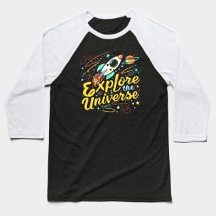 Explore the Universe Baseball T-Shirt